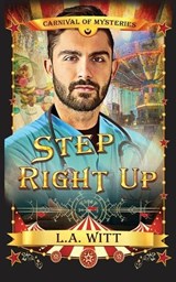 Step Right Up: Carnival of Mysteries - L. a. Witt - 9798387934759