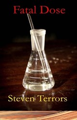 Fatal Dose - Steven Terrors - 9798388020673