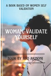 Woman, Validate Yourself