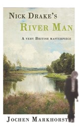 Nick Drake's River Man