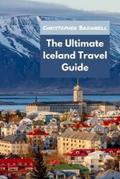 The Ultimate Iceland Travel Guide