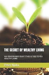 The Secret of Wealthy Living