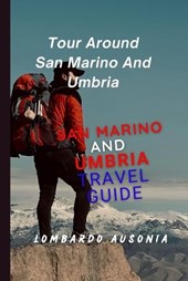 San Marino and Umbria Travel Guide