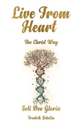 LIVE FROM HEART - The Christ Way