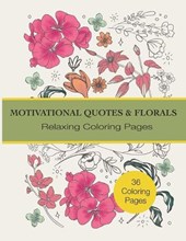 Motivational Quotes and Florals