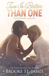 Two Is Better Than One: A Romance - ST JAMES,  Brooke - 9798389785380