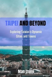 Taipei and Beyond