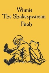 Winnie The Shakespearean Pooh