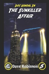 The Sunkiller Affair - Dave Robinson - 9798390317969