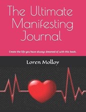 The Ultimate Manifesting Journal