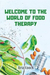 Welcome to the world of food therapy