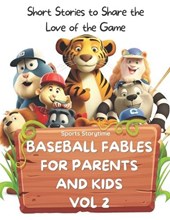 Baseball Fables for Parents and Kids
