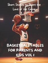 Basketball Fables for Parents and Kids