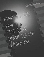 Pimp Game 204 The IZM Pimp Game Wisdom
