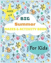Big Summer Mazes & Activity Book: For Kids 4-8