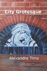 City Grotesque - Alexandra Tims - 9798391659273