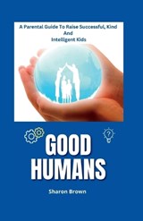 Good Humans - Sharon Brown - 9798391893516