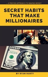 Secret Habits That Make Millionaires.