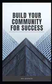 Build your community for success