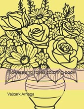 Flowers and roses coloring book