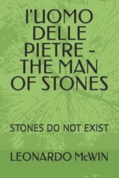 l'UOMO DELLE PIETRE - THE MAN OF STONES