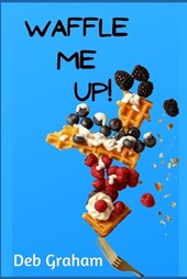 Waffle Me Up!