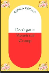 Don't get a Menstrual Cramp
