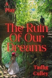 The Ruin Of Our Dreams