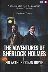 The Adventures of Sherlock Holmes (Translated): English - French Bilingual Edition - Lingo Libri - 9798392784202