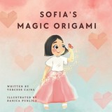 Sofia's Magic Origami - Vercess Caina - 9798392889662