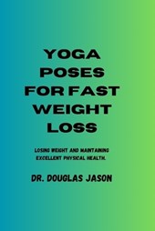 Yoga Poses for Fast Weight Loss