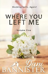 Where You Left Me, Vol. 5