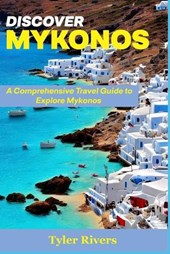Discover Mykonos