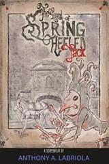 The Legend of Spring Heeled Jack - Anthony A Labriola - 9798393412135