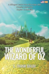 The Wonderful Wizard of Oz (Translated): English - Spanish Bilingual Edition - Lingo Libri - 9798393515294