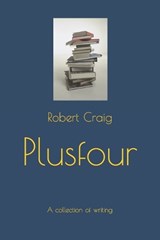 Plusfour - Robert Craig - 9798393684969