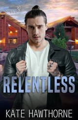 Relentless - Kate Hawthorne - 9798393903596