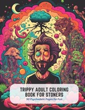 Trippy Adult Coloring Book for Stoners