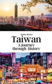 Taiwan: A Journey through History
