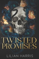 Twisted Promises: A Reverse Grumpy Sunshine Mafia Romance - Lilian Harris - 9798394044830