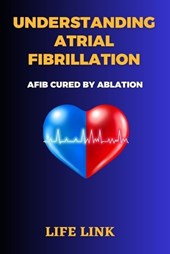 Understanding Atrial Fibrillation