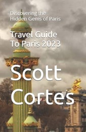 Travel Guide To Paris 2023