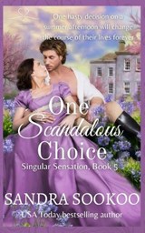 One Scandalous Choice - Sandra Sookoo - 9798394105982