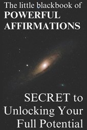 The Little Black book of Powerful Affirmations
