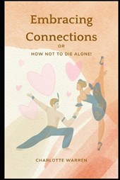 Embracing Connections