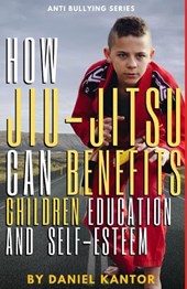 "How Jiu-Jitsu Can Benefit Children's Education and Self-Esteem