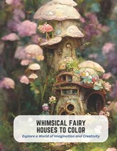 Whimsical Fairy Houses to Color