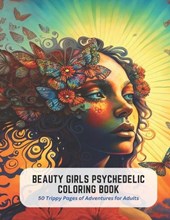 Beauty Girls Psychedelic Coloring Book