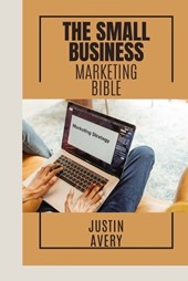 The small business marketing bible