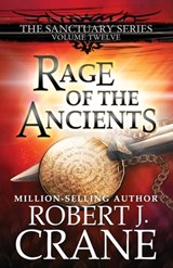 Rage of the Ancients - Robert J. Crane - 9798394811999